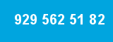 929 562 51 82